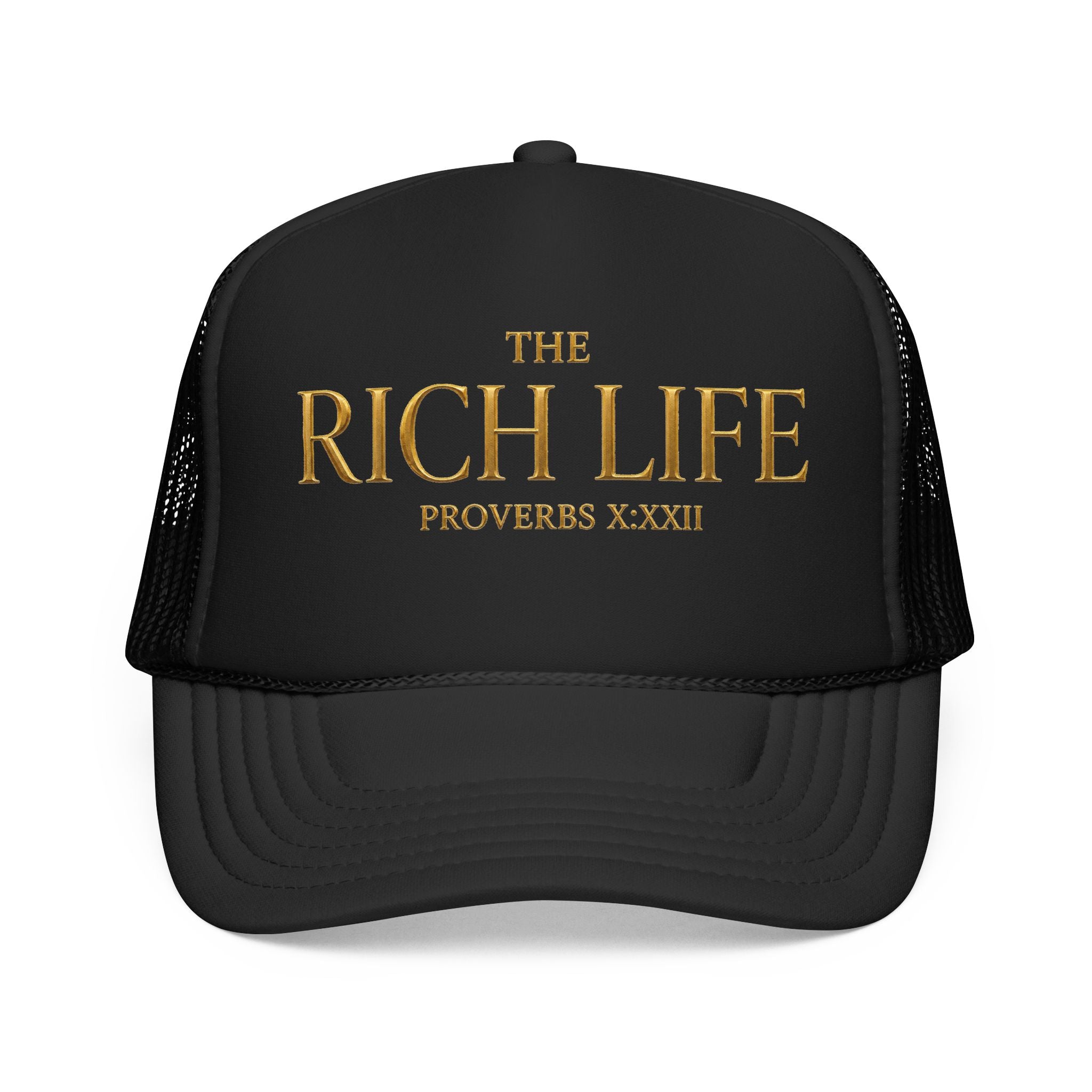 The Rich Life Trucker Hat — 'Proverbs XXII